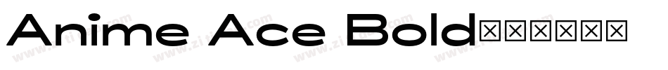 Anime Ace Bold字体转换